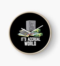 Lustig ist es Accrual World Accounting Pun - Einzigartige Buchhalter-Geschenkideen Uhr