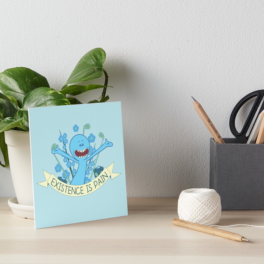 Existence is Pain Art Board Print