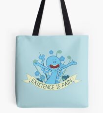 Existence is Pain Tote Bag