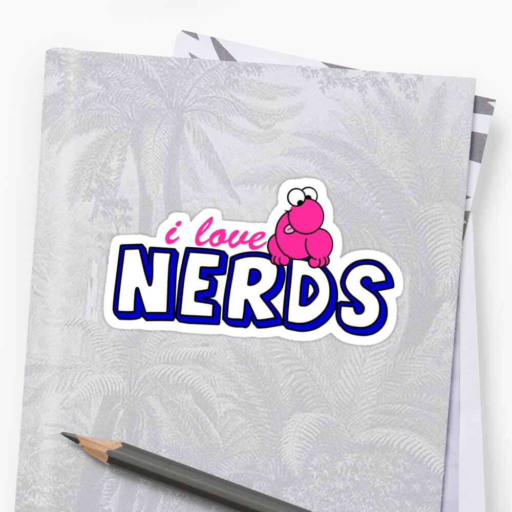 I Love Nerds Sticker By Meowkittykat Redbubble