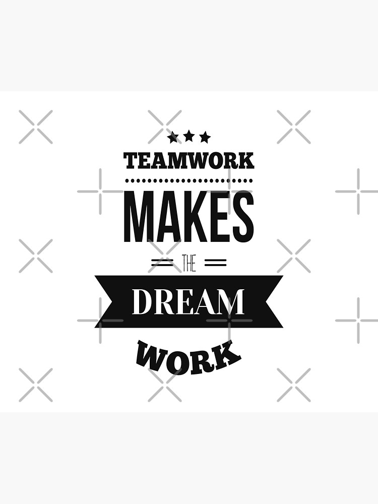 teamwork makes the dream work inspirational quotes p=duvet cover