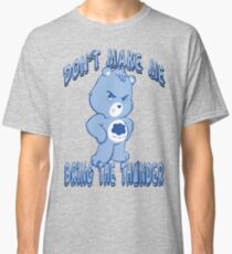 Grumpy Care Bear - Bring the Thunder Classic T-Shirt