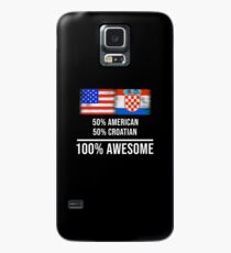 50% American 50% Croatian 100% Awesome - Croatia Flag Gift For Croatian Hülle & Klebefolie für Samsung Galaxy