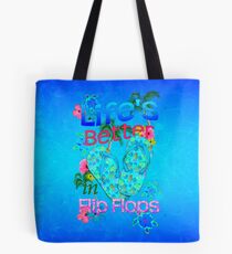Life Is Better In Flip Flops Tote Bag