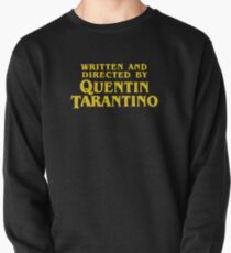 Written and Directed by Quentin Tarantino Pullover