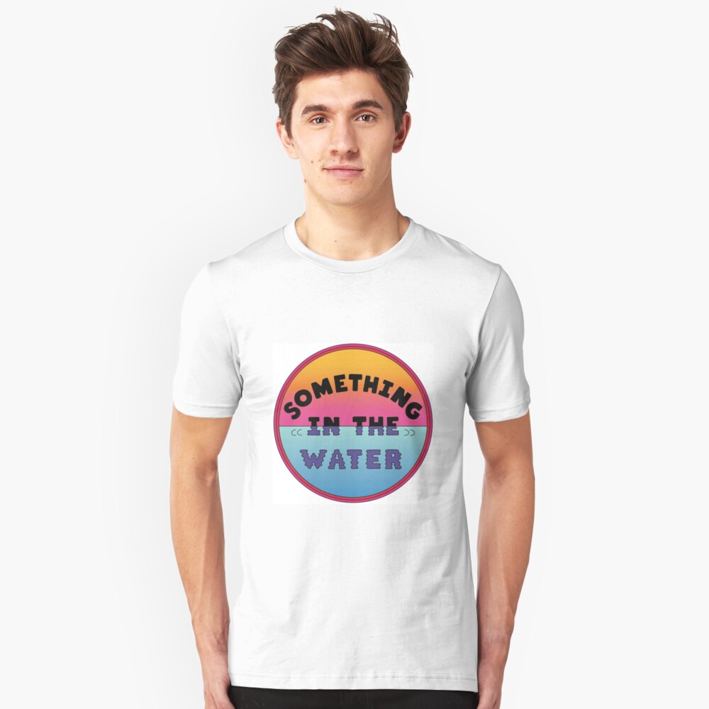 "Something In The Water Festival" Tshirt by InvestKing Redbubble