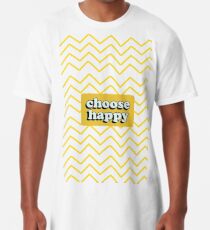 Choose Happy Long T-Shirt