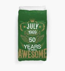 Born in July 1969 50th Years of Being Awesome Duvet Cover