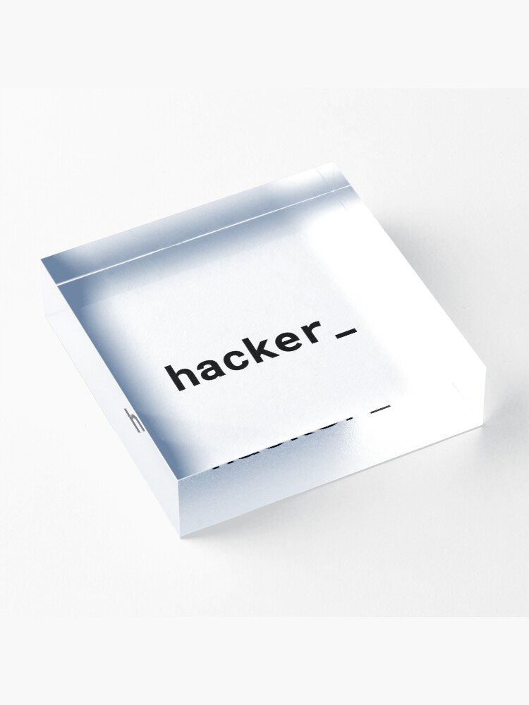 Alternate view of hacker_ (Inverted) Acrylic Block