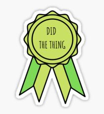 did the thing Sticker