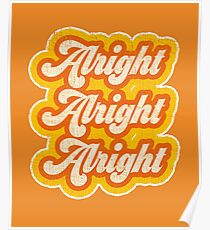 Classic Groovy-style Alright Alright Alright Poster