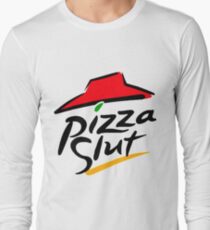 shirs pizza slut