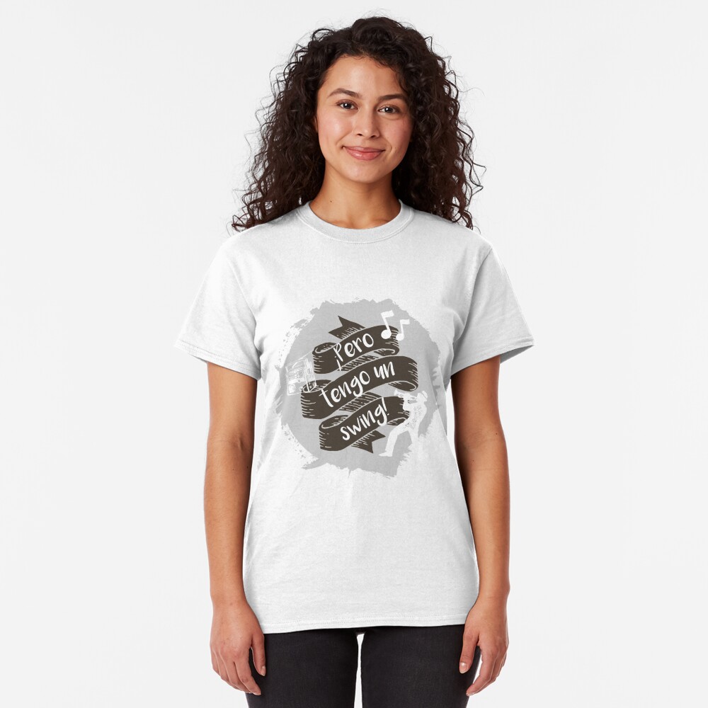 Pero tengo un swing! Camiseta clásica