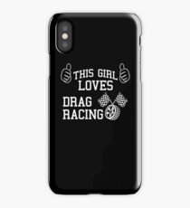 THIS GIRL LOVES DRAG RACING iPhone Case