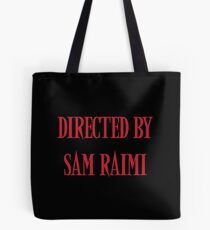 Directed By Sam Raimi Tote Bag