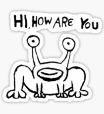 Hi, How Are You Sticker