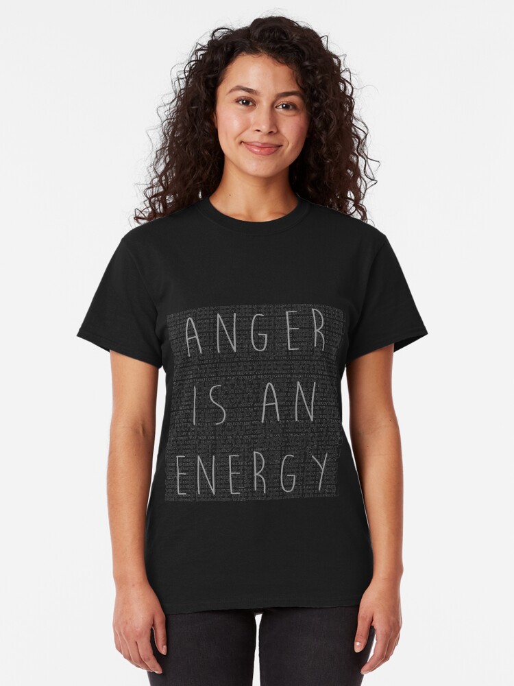 Alternate view of Anger is an Energy Classic T-Shirt