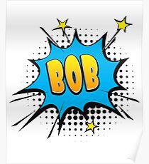Comic book speech bubble font first name Bob Poster