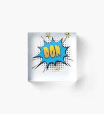 Comic book speech bubble font first name Don Acrylic Block