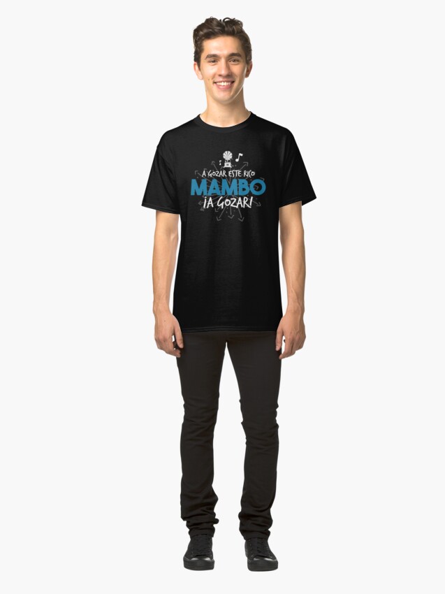 Vista alternativa de Camiseta clásica A gozar este rico mambo, a gozar!