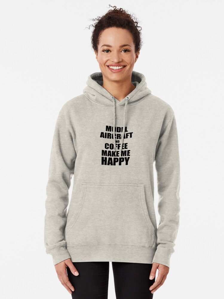 Alternative Ansicht von Model Aircraft And Coffee Make Me Happy Funny Gift Idea For Hobby Lover Hoodie