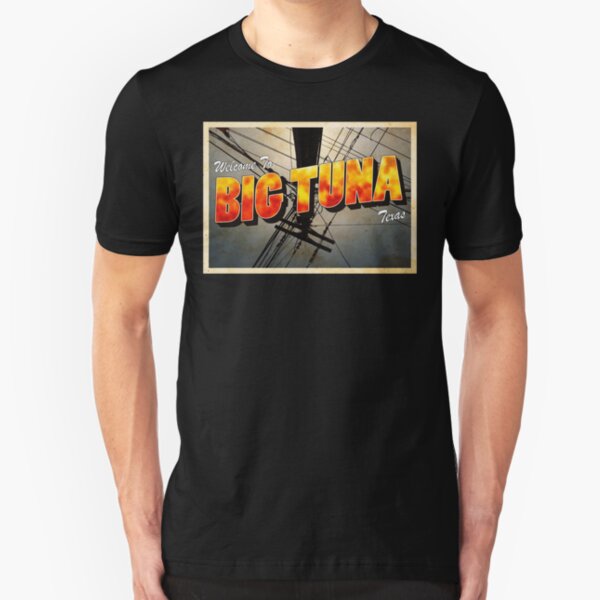 Welcome To Big Tunas, Texas - Wild At Heart - David Lynch Slim Fit T-Shirt