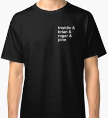 Freddie & Brian & Roger & John Classic T-Shirt