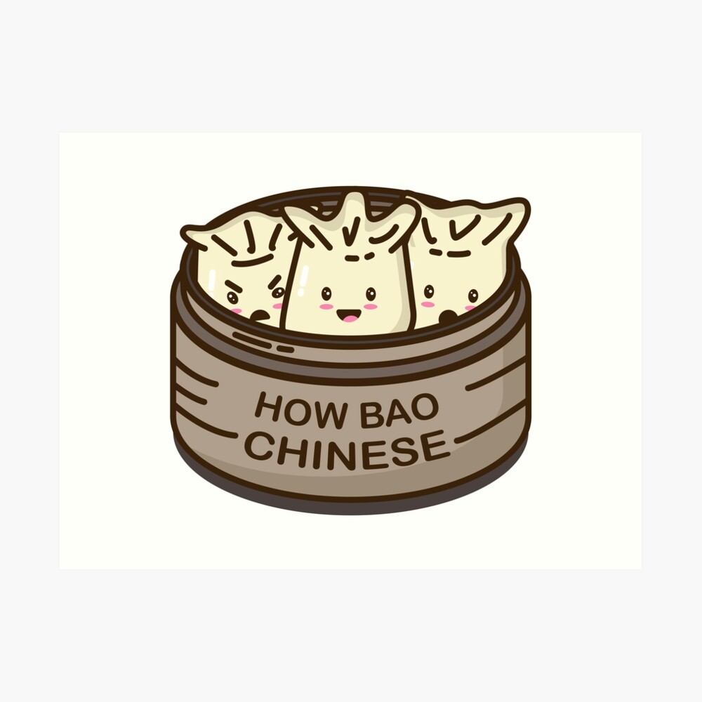 How Bao Chinese? Art Print
