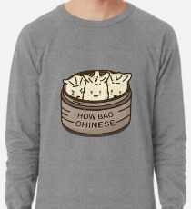 How Bao Chinese? Lightweight Sweatshirt