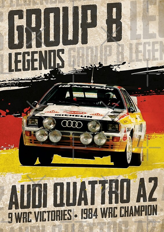 "Group B Legends - Audi Quattro A2" Posters By Rebellion765 | Redbubble