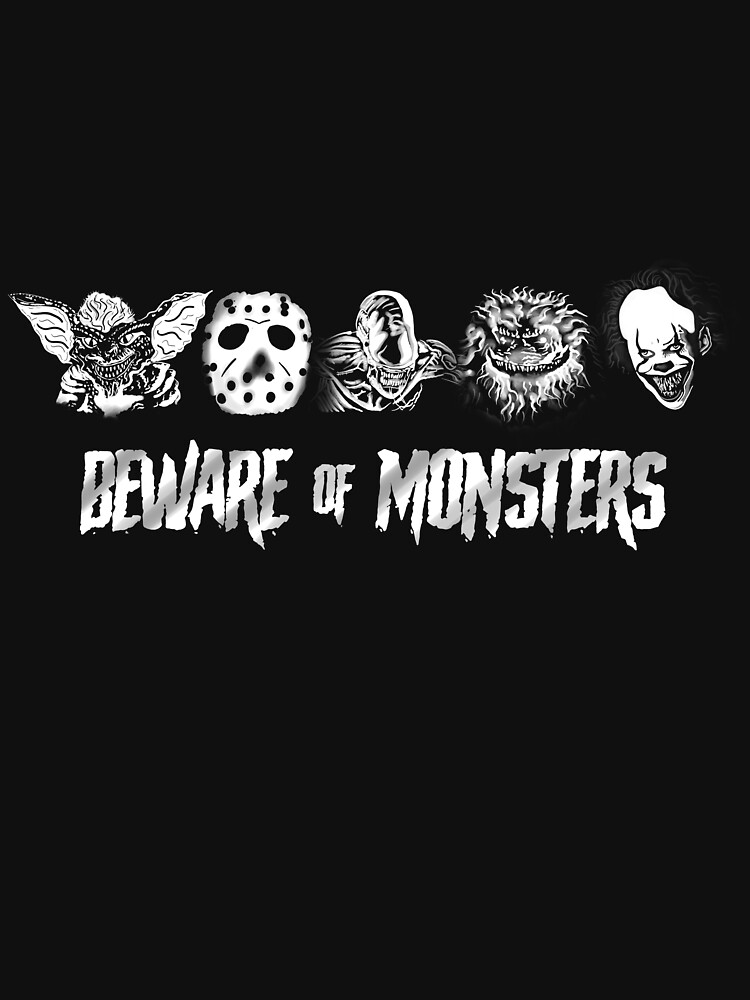 Beware of Monsters by fullrangepoker