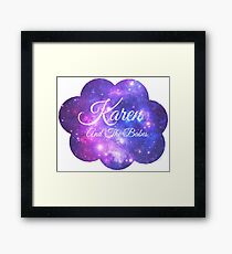 Karen and The Babes (White Font) Framed Print
