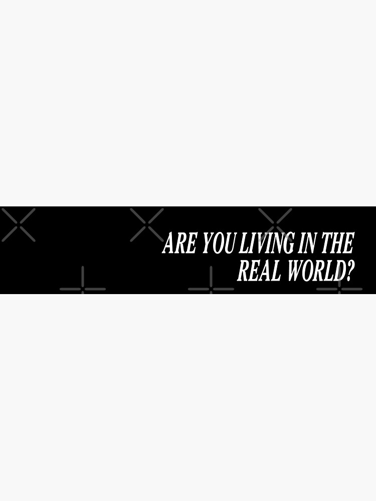 "Cowboy Bebop End Card - Are you living in the real world?" Sticker by