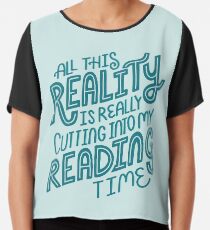 Reality Vs. Reading Book Nerd Quote Lettering Chiffon Top