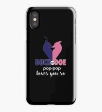 Buck or Doe Pop Pop Loves You So - Perfect Gift Gender Reveal Pink or Blue iPhone Case