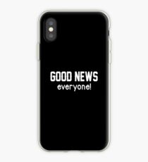 good news everyone iPhone Case