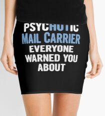 Tshirt Gift For Mail Carriers - Psychotic Mini Skirt