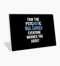Tshirt Gift For Mail Carriers - Psychotic Laptop Skin