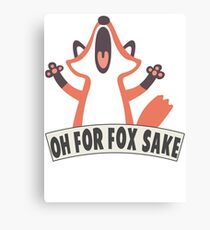 Oh For Fox Sake T Shirt Canvas Print