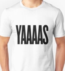 YAAAS Unisex T-Shirt