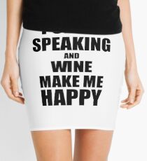 Public Speaking And Wine Make Me Happy Funny Gift Idea For Hobby Lover Minirock