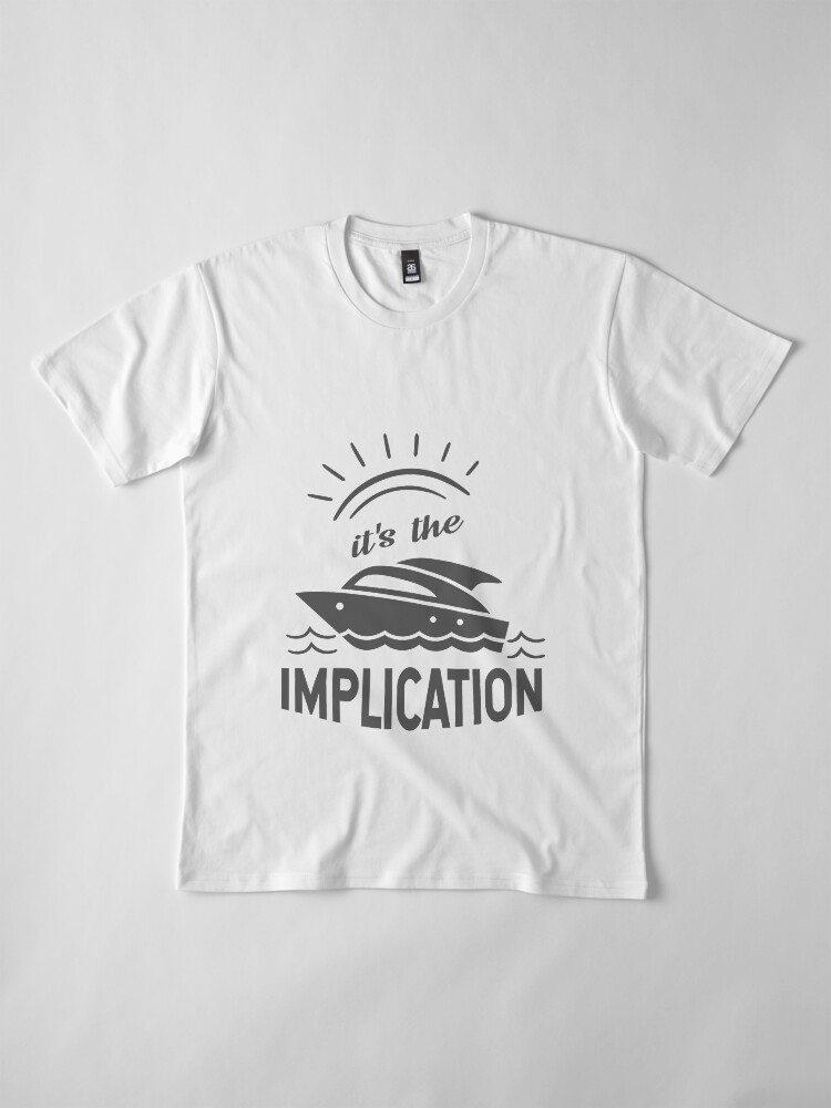the implication t shirt