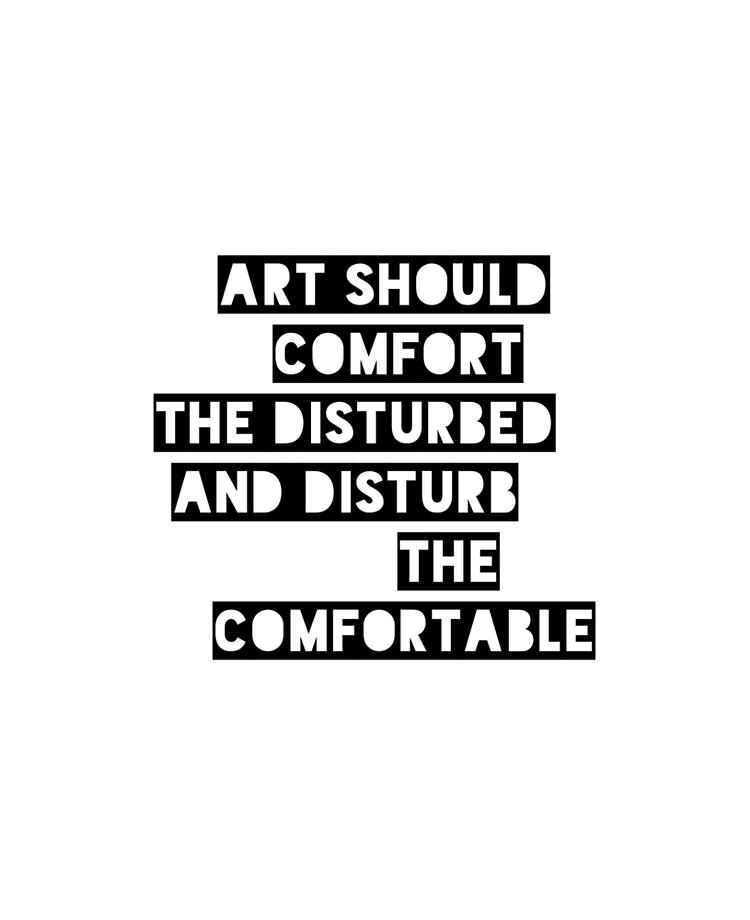 Art Should Comfort The Disturbed And Disturb The Comfortable Ipad
