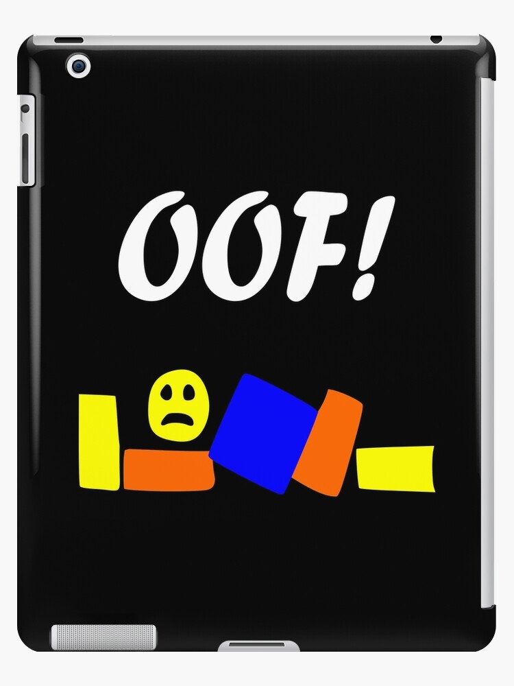 Roblox Oof Ipad Caseskin By Tshirtsbyms - 