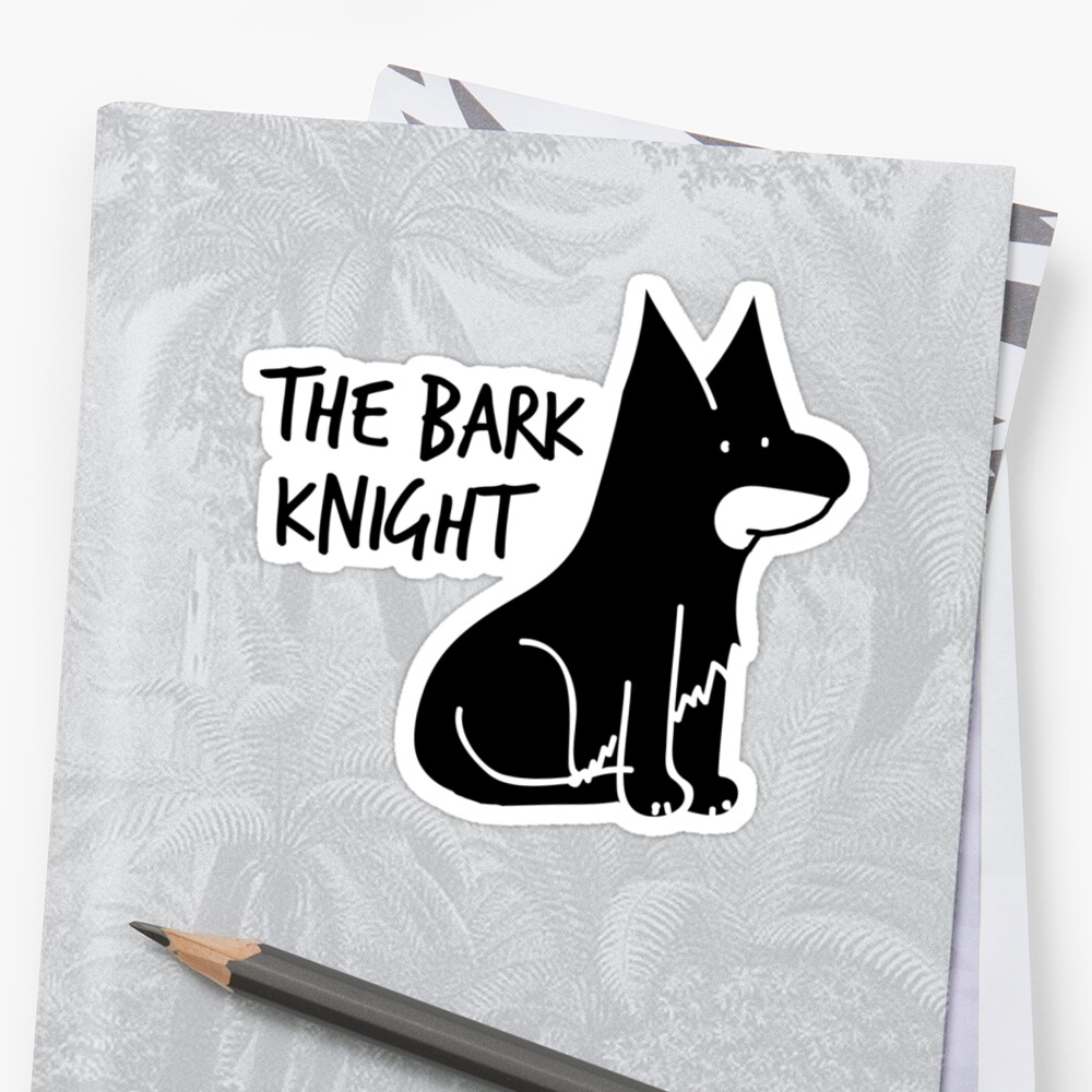 The Bark Knight Stickers By Burgernator Redbubble 