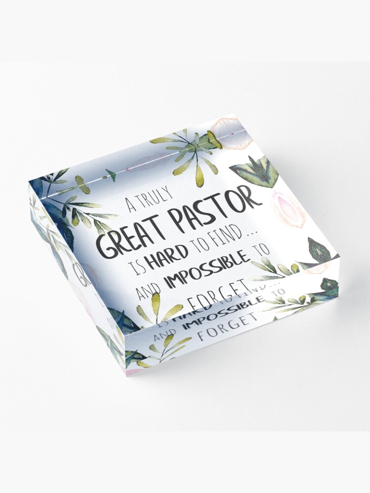 Alternate view of A truly great pastor is hard to find / Pastor thank you quote / Pastor Farewell gift Leaving Gift Idea Acrylic Block