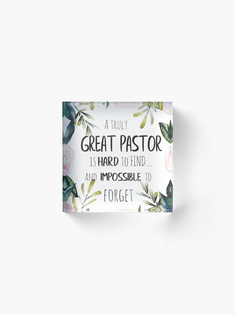 Alternate view of A truly great pastor is hard to find / Pastor thank you quote / Pastor Farewell gift Leaving Gift Idea Acrylic Block
