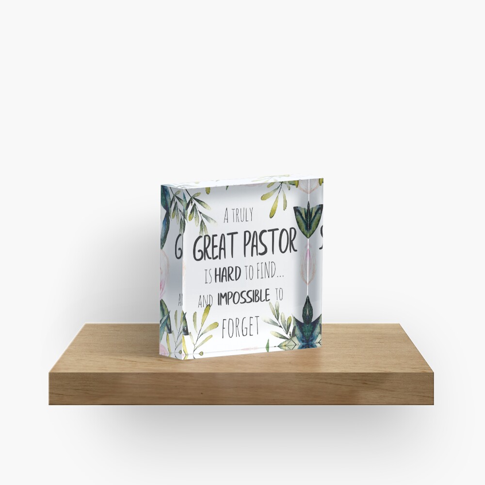 A truly great pastor is hard to find / Pastor thank you quote / Pastor Farewell gift Leaving Gift Idea Acrylic Block