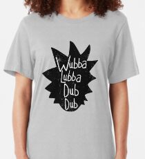 Wubba Lubba Dub Dub Slim Fit T-Shirt