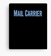 Tshirt Gifts For Mail Carriers Canvas Print